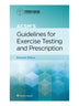 ACSM’s Guidelines for Exercise Testing and Prescription