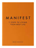 Manifest: 7 Steps to Living Your Best Life