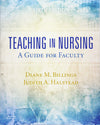 Teaching in Nursing: A Guide for Faculty 6th Edition ISBN: 9780323554725